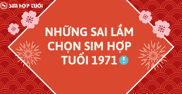 sim hợp tuổi 1971